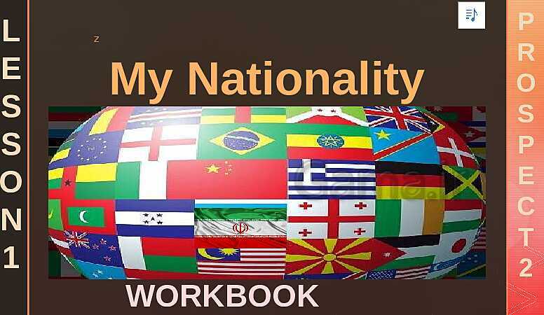 پاورپوینت کتاب کار انگلیسی هشتم | Lesson 1: My Nationality- پیش نمایش