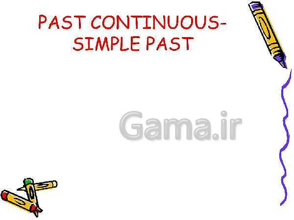 Past contentious tense and simple past - پیش نمایش