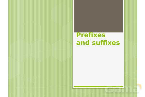 پاور پوینت تدریس پسوند و پیشوند ها (Prefixes and suffixes) انگلیسی یازدهم - پیش نمایش