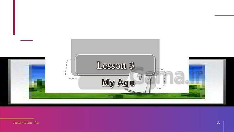 پاورپوینت انگلیسی هفتم  | Lesson 3: My Age- پیش نمایش